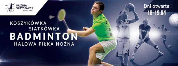 Dni Otwarte sali sportowej - badminton/siatkówka/koszykówka!